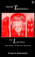From Thinking to Living