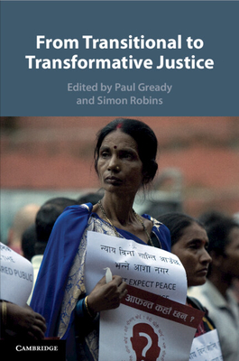From Transitional to Transformative Justice - Gready, Paul (Editor), and Robins, Simon (Editor)