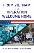 From Vietnam to Operation Welcome Home