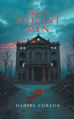 From Violent Men - Curzon, Daniel