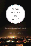 From Water to Wine: Becoming Middle Class in Angola