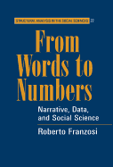 From Words to Numbers: Narrative, Data, and Social Science