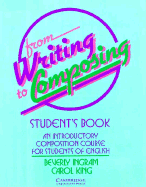 From Writing to Composing Student's Book: An Introductory Composition Course for Students of English