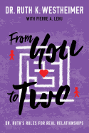 From You to Two: Dr. Ruth's Rules for Real Relationships