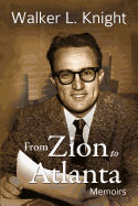 From Zion to Atlanta: Memoirs