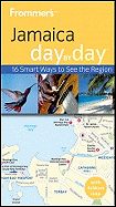 Frommer's� Jamaica Day by Day