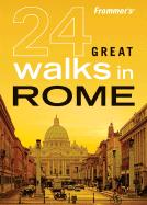 Frommer's 24 Great Walks in Rome - Griffiths, Jennifer