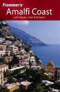 Frommer's Amalfi Coast with Naples, Capri & Pompeii
