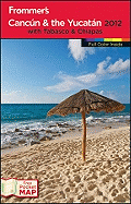 Frommer's Cancun & the Yucatan