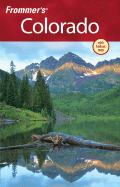 Frommer's Colorado - Laine, Don, and Laine, Barbara, and Peterson, Eric
