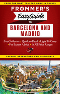 Frommer's Easyguide to Barcelona and Madrid