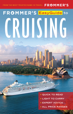 Frommer's EasyGuide to Cruising - Saunders, Aaron