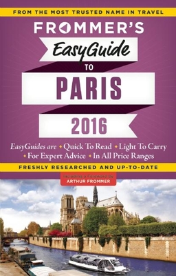 Frommer's EasyGuide to Paris 2016 - Rynn, Margie