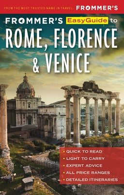Frommer's EasyGuide to Rome, Florence and Venice - Heath, Elizabeth, and Keeling, Stephen, and Strachan, Donald
