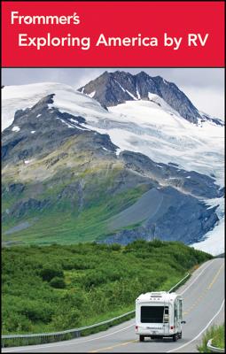 Frommer's Exploring America by RV - Basch, Harry, and Slater, Shirley