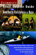Frommer's Great Outdoor Guide to Southern California & Baja