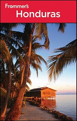 Frommer's Honduras - Gill, Nicholas