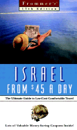 Frommer's Israel from $45 a Day: The Ultimate Guide to Low-Cost Travel