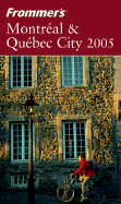 Frommer's Montreal & Quebec City