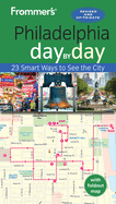 Frommer's Philadelphia Day by Day