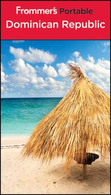 Frommer's portable Dominican Republic - Porter, Darwin, and Prince, Danforth