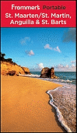 Frommer's Portable St. Maarten/St. Martin, Anguilla & St. Barts