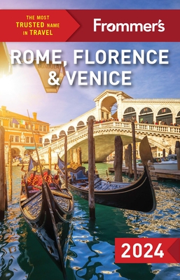 Frommer's Rome, Florence and Venice 2024 - Strachan, Donald, and Heath, Elizabeth, and Keeling, Stephen