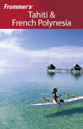 Frommer's Tahiti & French Polynesia