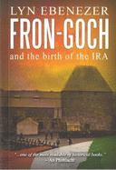 Fron-Goch and the Birth of the IRA