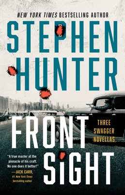 Front Sight: Three Swagger Novellas - Hunter, Stephen