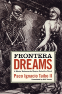 Frontera Dreams: A H?ctor Belascoar�n Shayne Detective Novel