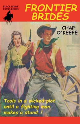 Frontier Brides - O'Keefe, Chap