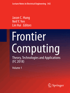 Frontier Computing: Theory, Technologies and Applications (FC 2018)