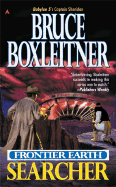 Frontier Earth: Searcher - Boxleitner, Bruce, Mr.