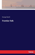 Frontier folk