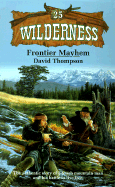 Frontier Mayhem - Thompson, David