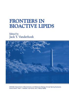 Frontiers in Bioactive Lipids - Vanderhoek, Jack Y (Editor)