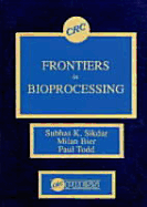 Frontiers in Bioprocesssing