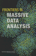 Frontiers in Massive Data Analysis