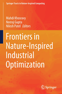 Frontiers in Nature-Inspired Industrial Optimization