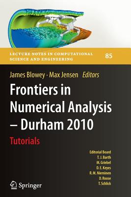Frontiers in Numerical Analysis - Durham 2010 - Blowey, James (Editor), and Jensen, Max (Editor)