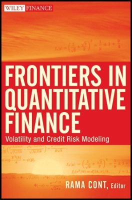 Frontiers in Quantitative Finance: Volatility and Credit Risk Modeling - Cont, Rama (Editor)