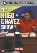 Frontline: The Hugo Ch�vez Show