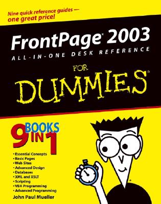 FrontPage 2003 All-In-One Desk Reference for Dummies - Mueller, John Paul, CNE