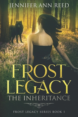 Frost Legacy: The Inheritance - Reed, Jennifer
