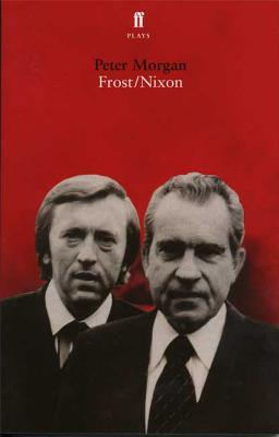 Frost/Nixon - Morgan, Peter, Dr.
