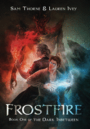 Frostfire: Book One of The Dark Inbetween