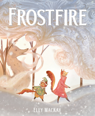Frostfire - MacKay, Elly