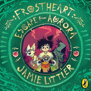 Frostheart 2: Escape from Aurora