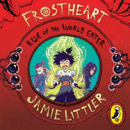 Frostheart 3: Rise of The World Eater